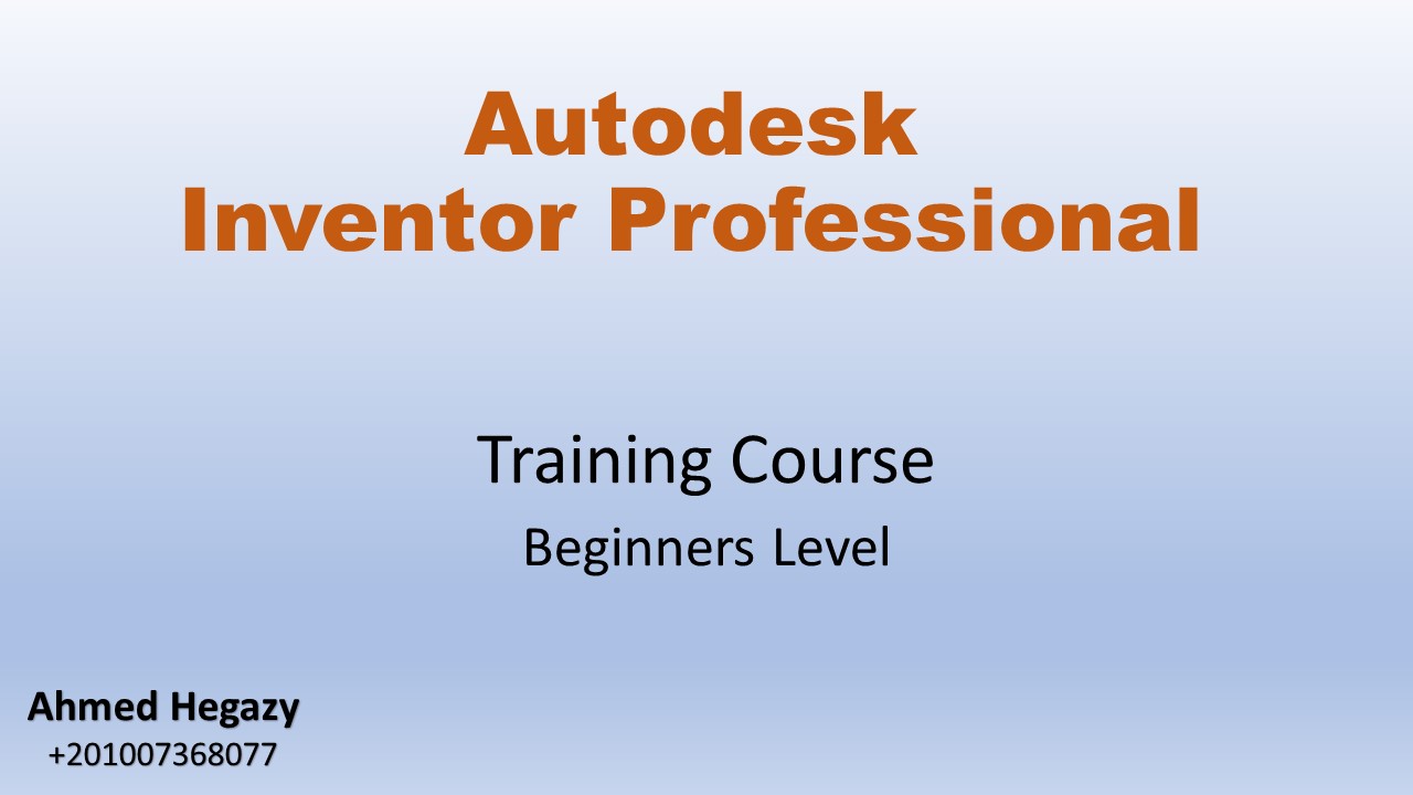 Autodesk Inventor Professional - Training Course Beginners Level - Day2